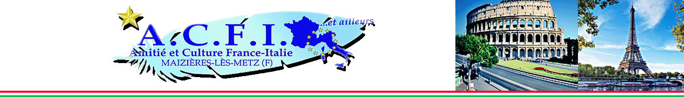 ACFI – Amitié et Culture France Italie et … Ailleurs